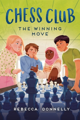 Cover Image for Chess Club: The Winning Move -- Rebecca Donnelly, Paperback