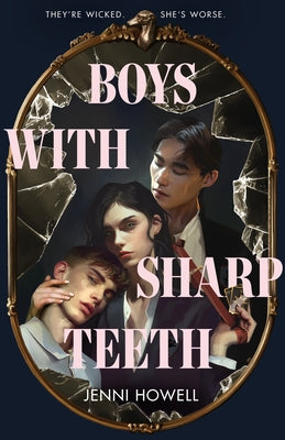 Cover Image for Boys with Sharp Teeth -- Jenni Howell, Hardcover