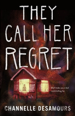 Cover Image for They Call Her Regret -- Channelle Desamours, Hardcover