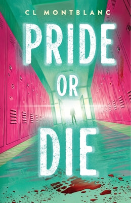 Cover Image for Pride or Die -- CL Montblanc, Hardcover