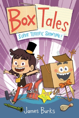 Cover Image for Box Tales: Super Terrific Showtime! -- James Burks, Hardcover