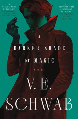 A Darker Shade of Magic -- V. E. Schwab, Hardcover