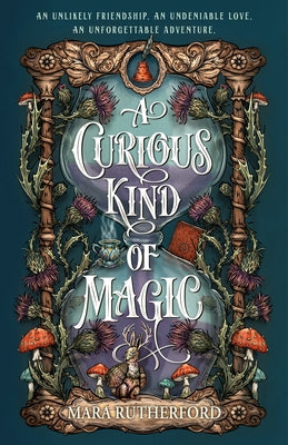 Cover Image for A Curious Kind of Magic -- Mara Rutherford, Hardcover