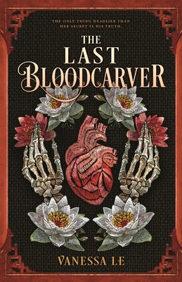 Cover Image for The Last Bloodcarver -- Vanessa Le, Paperback