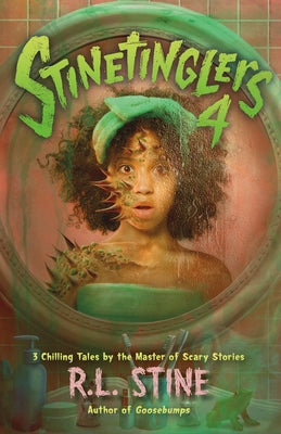 Cover Image for Stinetinglers 4: 3 Chilling Tales by the Master of Scary Stories -- R. L. Stine, Hardcover
