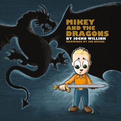 Cover Image for Mikey and the Dragons -- Jocko Willink, Hardcover