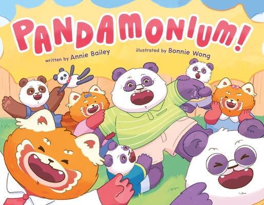 Cover Image for Pandamonium! -- Annie Bailey, Hardcover