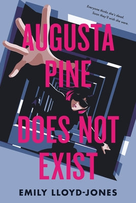 Cover Image for Augusta Pine Does Not Exist -- Emily Lloyd-Jones, Hardcover