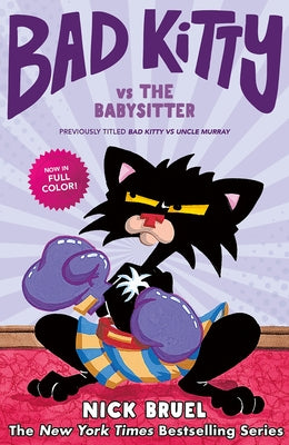 Cover Image for Bad Kitty Vs the Babysitter (Full-Color Edition): The Uproar at the Front Door -- Nick Bruel, Hardcover