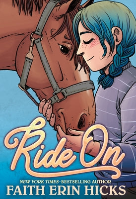 Cover Image for Ride on -- Faith Erin Hicks, Paperback