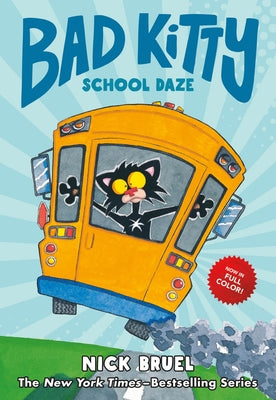 Cover Image for Bad Kitty School Daze (Full-Color Edition) -- Nick Bruel, Hardcover