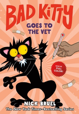 Cover Image for Bad Kitty Goes to the Vet (Full-Color Edition) -- Nick Bruel, Hardcover