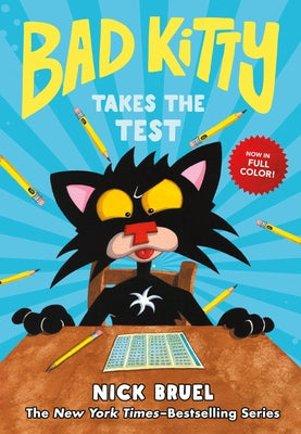 Cover Image for Bad Kitty Takes the Test (Full-Color Edition) -- Nick Bruel, Hardcover