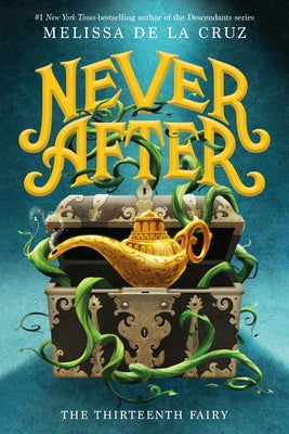 Cover Image for Never After: The Thirteenth Fairy -- Melissa de la Cruz, Paperback
