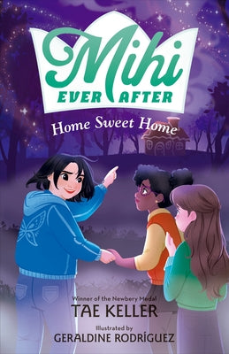 Cover Image for Mihi Ever After: Home Sweet Home -- Tae Keller, Hardcover
