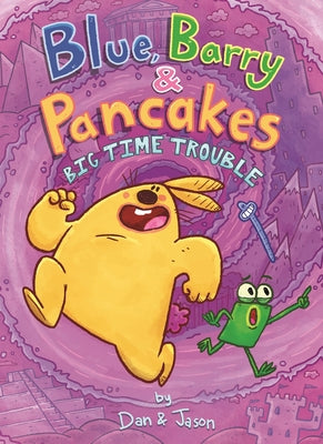 Cover Image for Blue, Barry & Pancakes: Big Time Trouble -- Jason, Hardcover