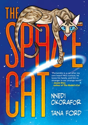 Cover Image for The Space Cat: A Graphic Novel -- Nnedi Okorafor, Hardcover