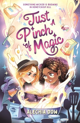 Cover Image for Just a Pinch of Magic -- Alechia Dow, Paperback