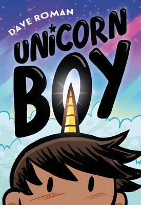 Unicorn Boy -- Dave Roman, Paperback