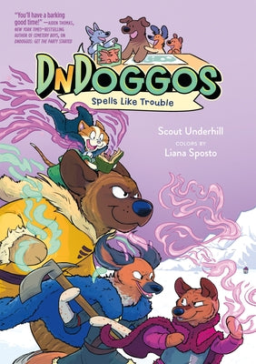 Cover Image for Dndoggos: Spells Like Trouble -- Scout Underhill, Hardcover
