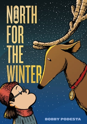 Cover Image for North for the Winter -- Bobby Podesta, Hardcover