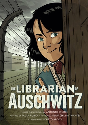 Cover Image for The Librarian of Auschwitz: The Graphic Novel -- Antonio Iturbe, Paperback