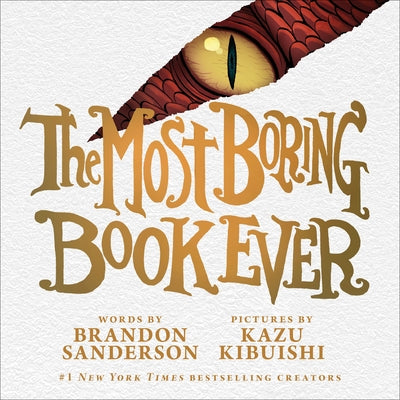 Cover Image for The Most Boring Book Ever -- Brandon Sanderson, Hardcover