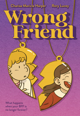 Cover Image for Wrong Friend: A Graphic Novel -- Charise Mericle Harper, Paperback