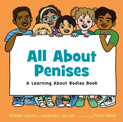 Cover Image for All about Penises: A Learning about Bodies Book -- Dorian Solot, Hardcover