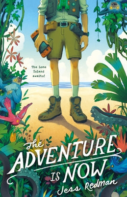 The Adventure Is Now -- Jess Redman, Paperback