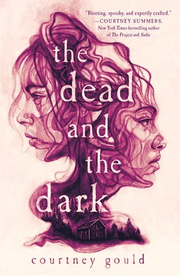 Cover Image for The Dead and the Dark -- Courtney Gould, Paperback