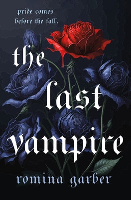 Cover Image for The Last Vampire -- Romina Garber, Hardcover