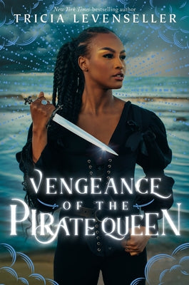 Cover Image for Vengeance of the Pirate Queen -- Tricia Levenseller, Paperback
