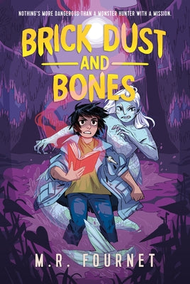 Cover Image for Brick Dust and Bones -- M. R. Fournet, Paperback