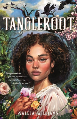 Cover Image for Tangleroot -- Kalela Williams, Hardcover