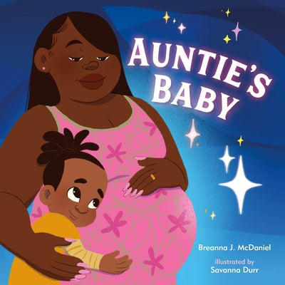 Cover Image for Auntie's Baby -- Breanna J. McDaniel, Hardcover