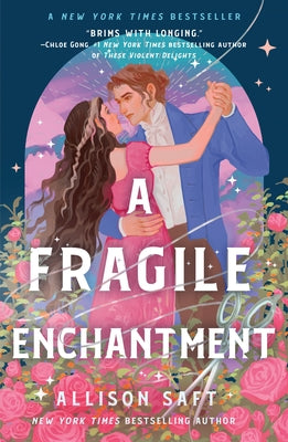 Cover Image for A Fragile Enchantment -- Allison Saft, Paperback