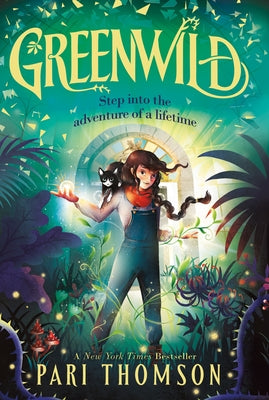 Cover Image for Greenwild: The World Behind the Door -- Pari Thomson, Paperback