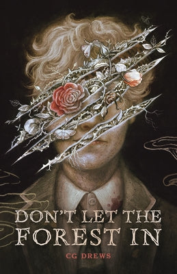 Cover Image for Don't Let the Forest in -- Cg Drews, Hardcover