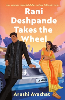 Cover Image for Rani Deshpande Takes the Wheel -- Arushi Avachat, Paperback