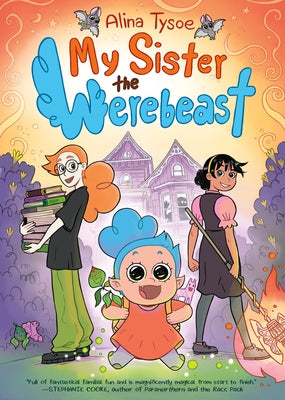 Cover Image for My Sister the Werebeast: A Graphic Novel -- Alina Tysoe, Hardcover