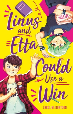 Linus and Etta Could Use a Win -- Caroline Huntoon, Hardcover