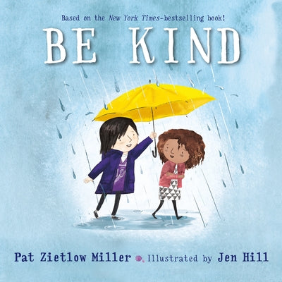 Cover Image for Be Kind -- Pat Zietlow Miller, Board Books