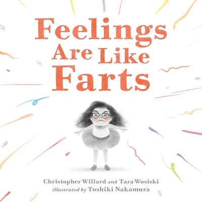 Cover Image for Feelings Are Like Farts -- Christopher Willard, Hardcover