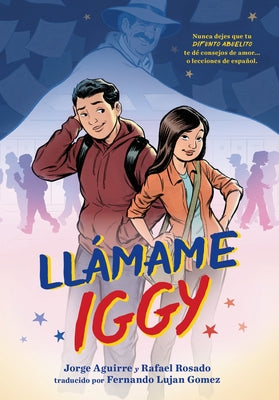 Cover Image for Llamame Iggy (Call Me Iggy, Spanish Language Edition) -- Jorge Aguirre, Paperback