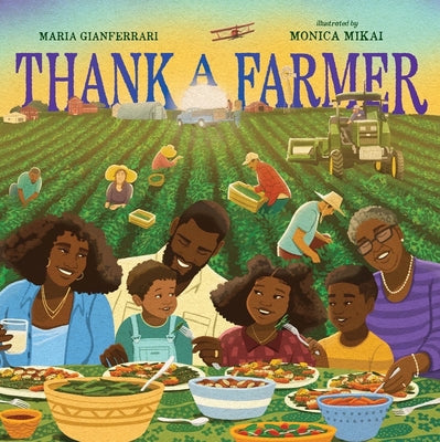 Thank a Farmer -- Maria Gianferrari, Hardcover