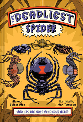 Cover Image for The Deadliest: Spider -- Eleanor Spicer Rice, Hardcover