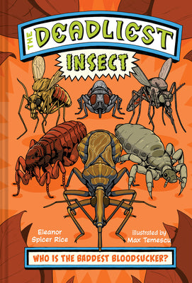 Cover Image for The Deadliest: Insect -- Eleanor Spicer Rice, Hardcover