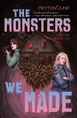 Cover Image for The Monsters We Made -- Peyton June, Hardcover