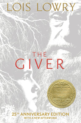 Cover Image for The Giver 25th Anniversary Edition: A Newbery Award Winner -- Lois Lowry, Hardcover